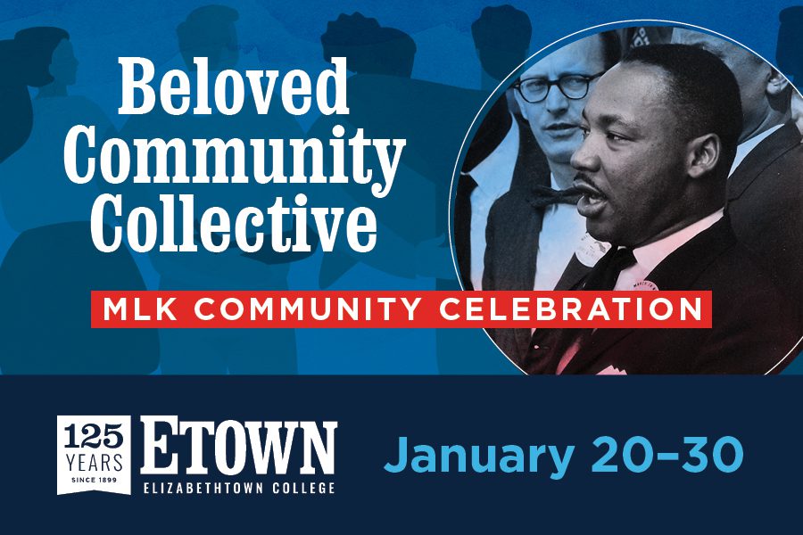 Elizabethtown College Honors Legacy of Dr. Martin Luther King, Jr. with 2025 Beloved Community Collective