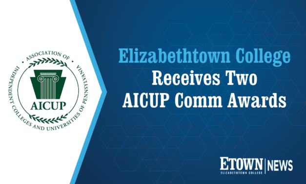 Elizabethtown College Receives Two AICUP Comm Awards