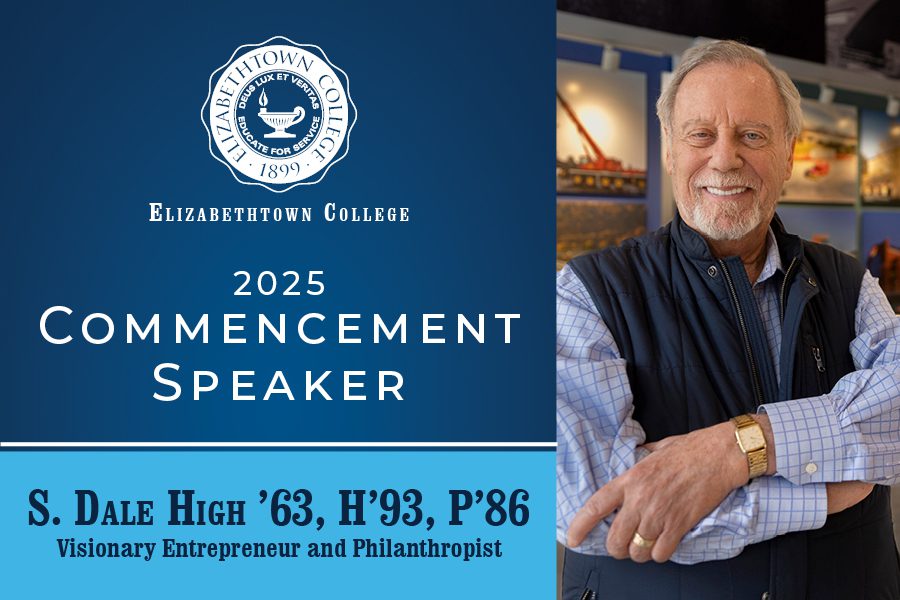 Visionary Entrepreneur and Philanthropist S. Dale High ’63 Announced as Elizabethtown College’s 2025 Commencement Speaker