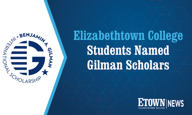 Two Elizabethtown College Students Named Gilman Scholars