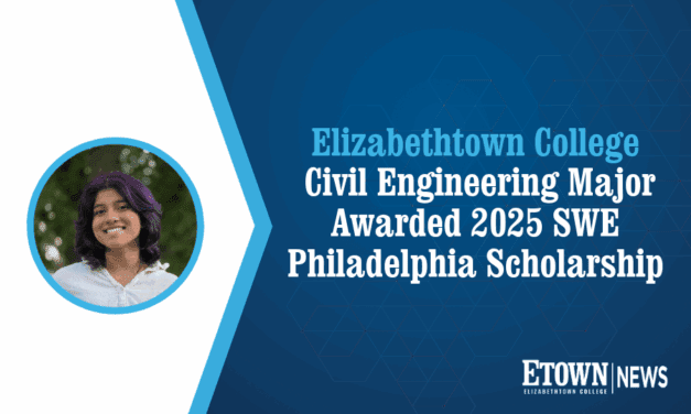 Elizabethtown College Civil Engineering Major Awarded 2025 SWE Philadelphia Scholarship