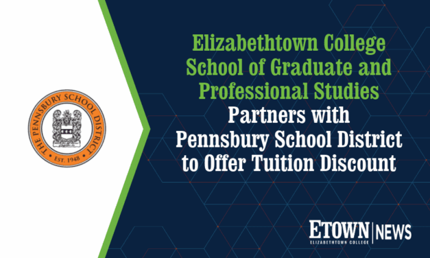 Elizabethtown College School of Graduate and Professional Studies Partners with Pennsbury School District to Offer Tuition Discount