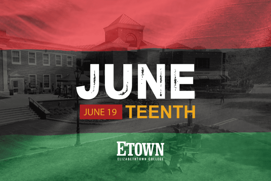 Elizabethtown College Commemorates Juneteenth 2025