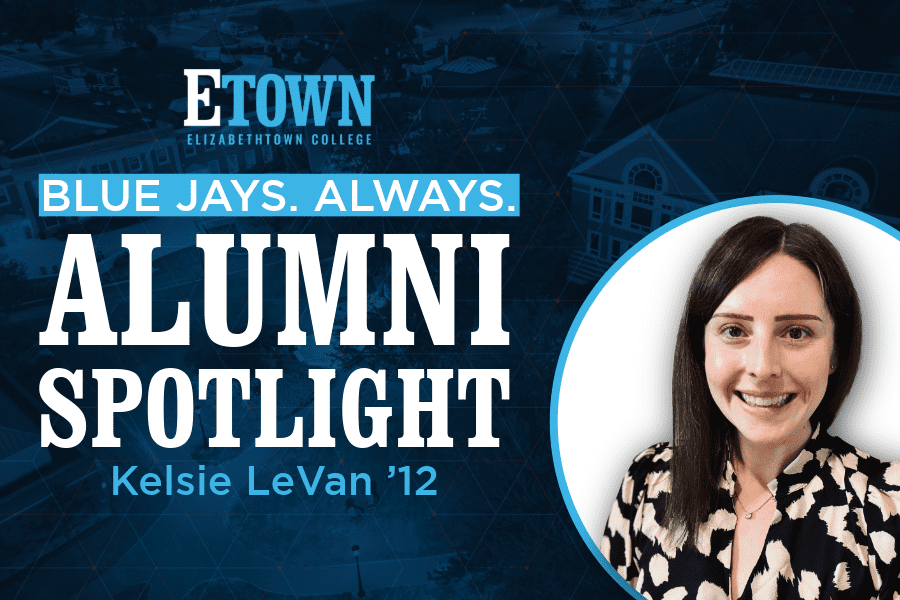 Blue Jays. Always. Alumni Spotlight: Kelsie LeVan ’12
