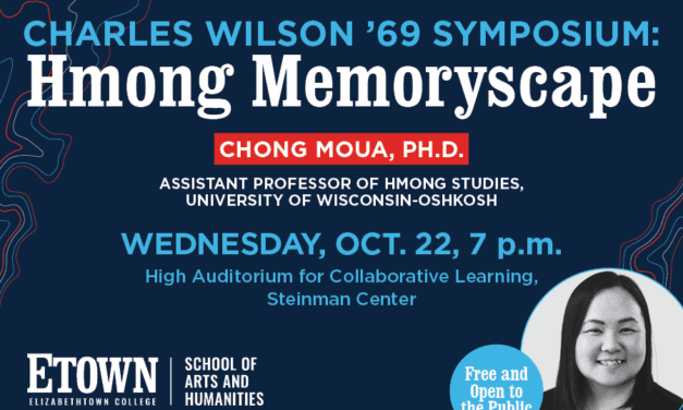 Elizabethtown College to Host Hmong Studies Professor for Charles Wilson ’69 Symposium on Oct. 22