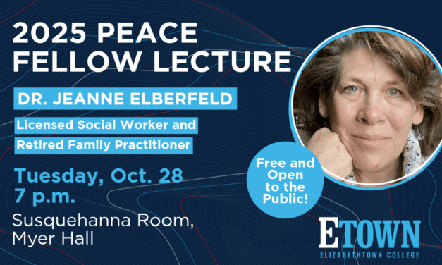 Elizabethtown College Hosts Trauma-Informed Care Expert for Annual Peace Lecture on Oct. 28