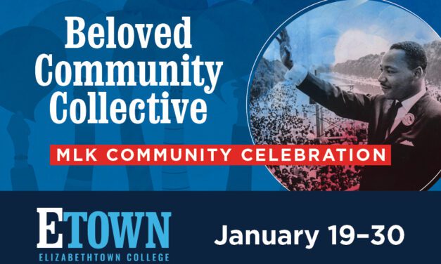 Elizabethtown College Celebrates Legacy of Dr. Martin Luther King, Jr. with 2026 Beloved Community Collective