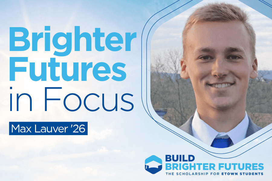 Brighter Futures in Focus: Max Lauver ’26