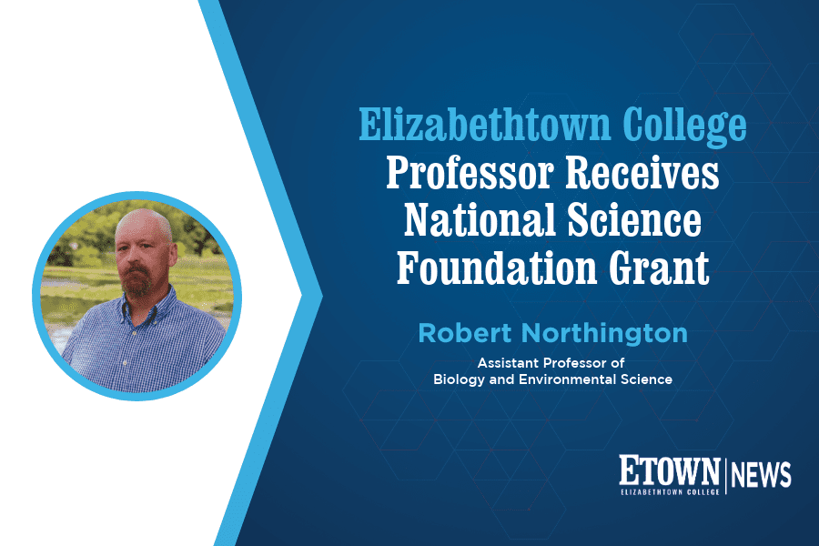 Elizabethtown College Professor Receives National Science Foundation Grant