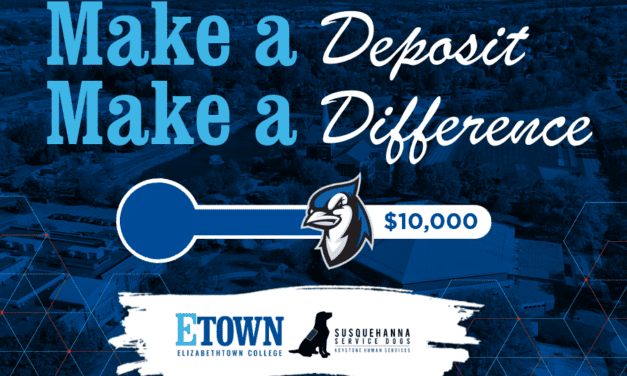 Elizabethtown College Partners with Susquehanna Service Dogs for Annual Make a Deposit, Make a Difference Campaign