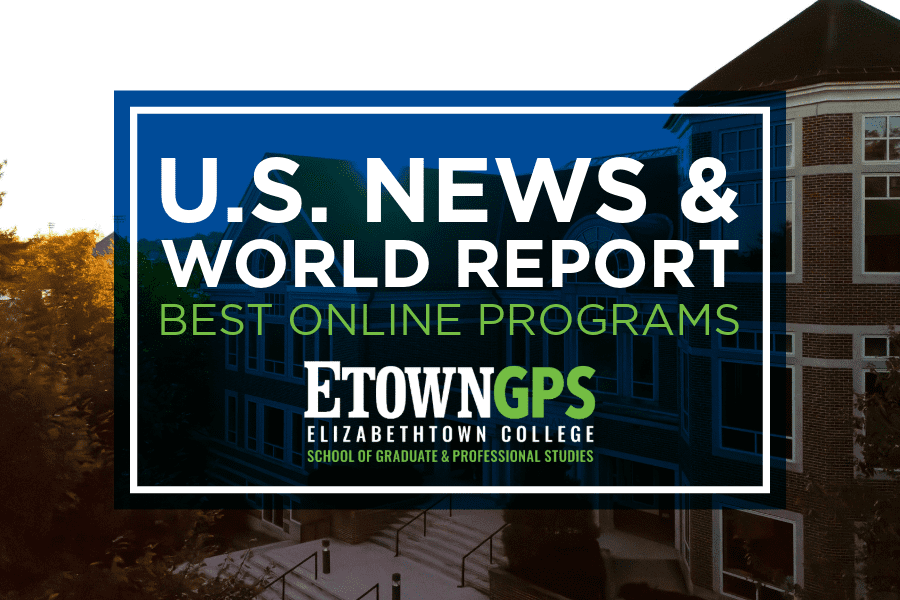 Elizabethtown College School of Graduate and Professional Studies Recognized in U.S. News & World Report’s 2026 Best Online Programs List