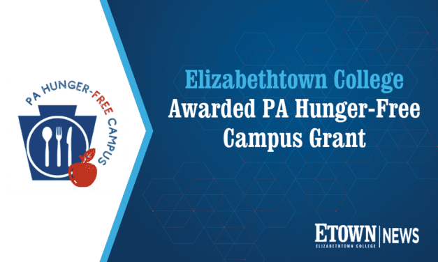 Elizabethtown College Awarded PA Hunger-Free Campus Grant