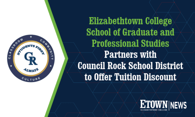 Elizabethtown College School of Graduate and Professional Studies Partners with Council Rock School District to Offer Tuition Discount
