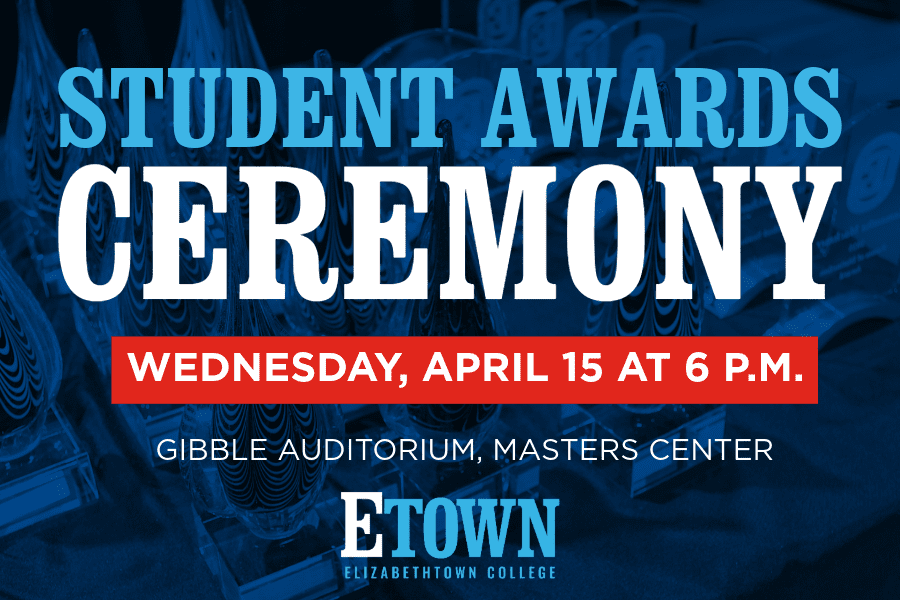 Elizabethtown College to Host 48th Annual Student Award Ceremony