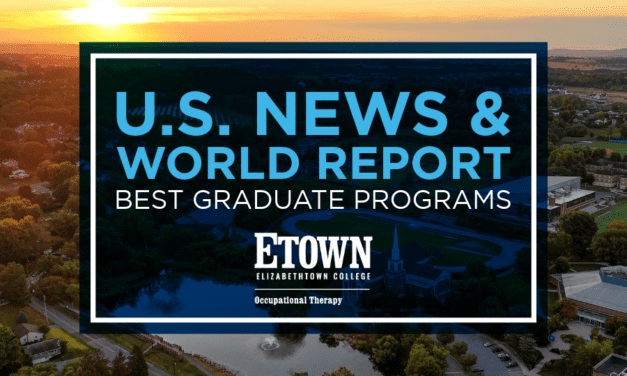 Elizabethtown College Occupational Therapy Recognized Among Nation’s Best Graduate Programs by U.S. News & World Report