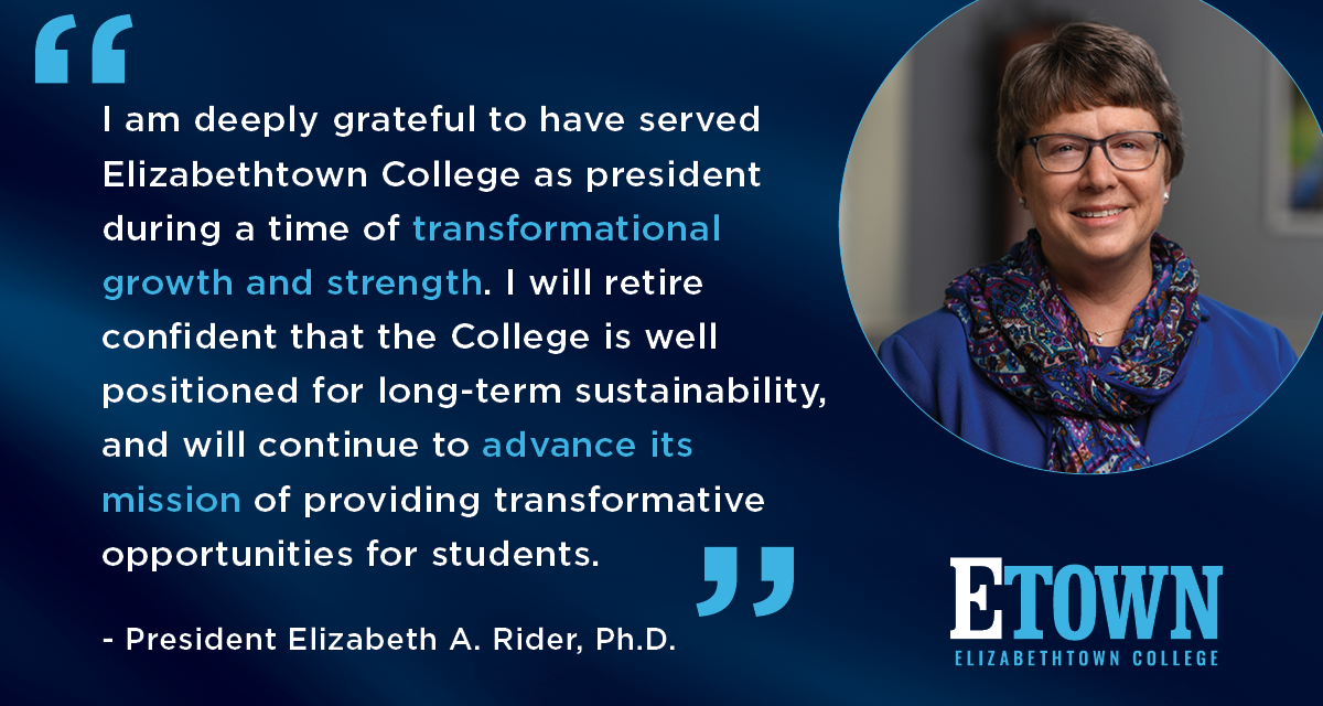 Elizabethtown College President Elizabeth A. Rider Announces Retirement