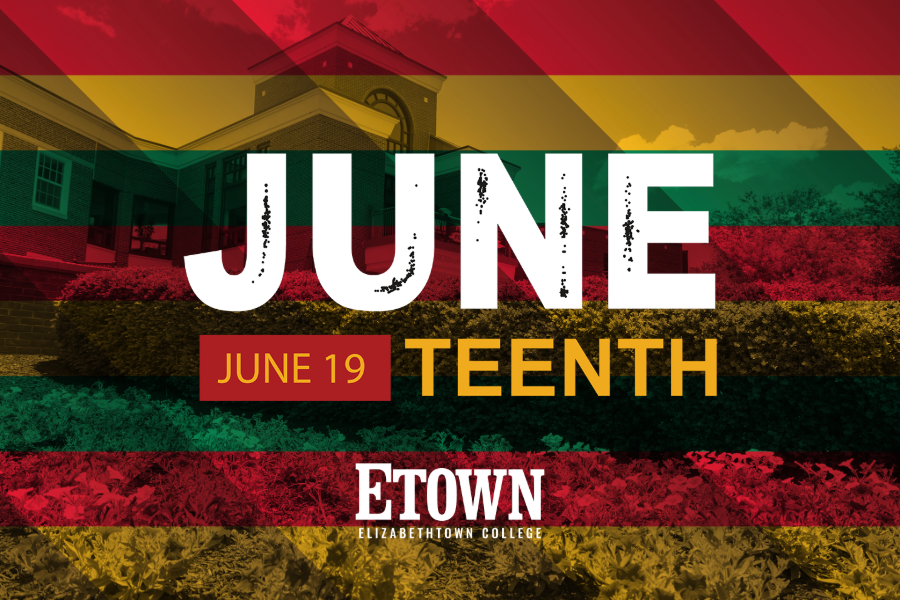 Elizabethtown College Recognizes Juneteenth 2026