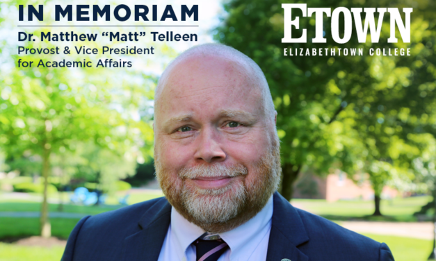 Elizabethtown College Mourns Dr. Matthew “Matt” Telleen