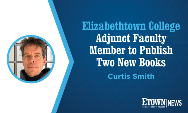Elizabethtown College Adjunct Faculty Member to Publish Two New Books