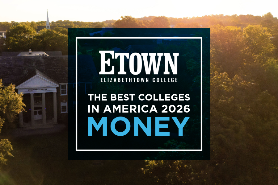 Elizabethtown College Recognized for Affordability and Student Outcomes on Money’s Best Colleges in America List