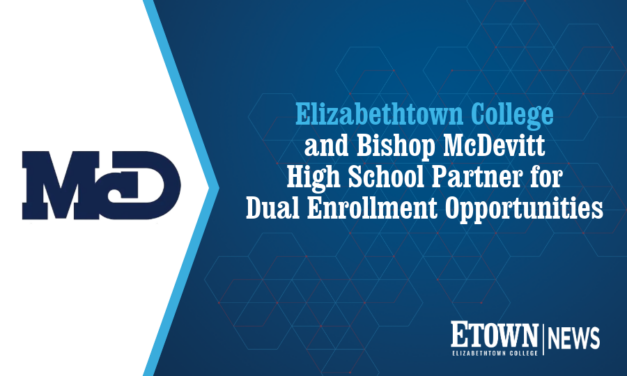 Elizabethtown College and Bishop McDevitt High School Partner for Dual Enrollment Opportunities