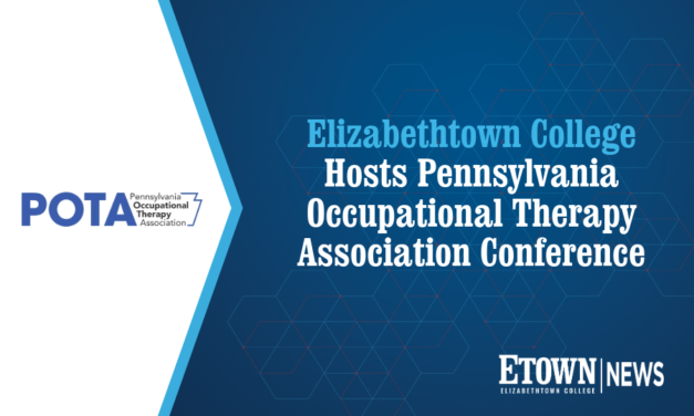 Elizabethtown College Hosts Pennsylvania Occupational Therapy Association Conference