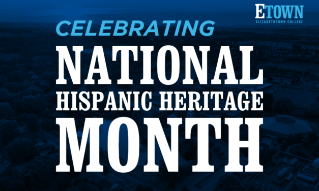 Elizabethtown College Recognizes Hispanic Heritage Month 2026 with Programming Across Campus