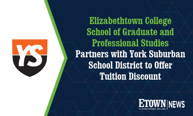 Elizabethtown College School of Graduate and Professional Studies Partners with York Suburban School District to Offer Tuition Discount